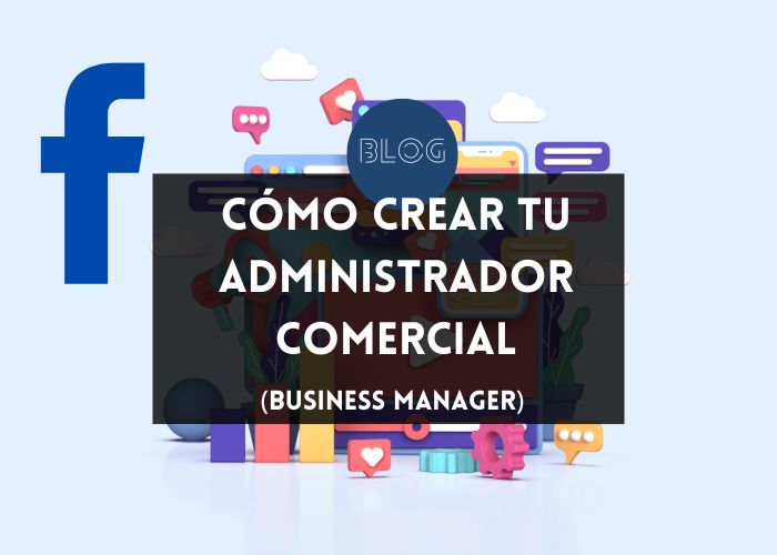 Crear tu Administrador Comercial